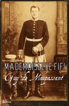 Couverture du livre « Mademoiselle Fifi » de Guy de Maupassant aux éditions 