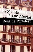 Couverture du livre « Le N°13 de la rue Marlot » de René de Pont-Jest aux éditions 