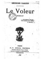 Couverture du livre « Le Voleur » de Georges Darien aux éditions 