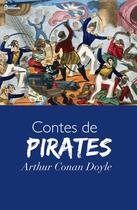 Couverture du livre « Contes de Pirates » de Arthur Conan Doyle aux éditions 