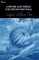 Couverture du livre « Aventure sans pareille d'un certain Hans Pfaal » de Edgar Allan Poe aux éditions 