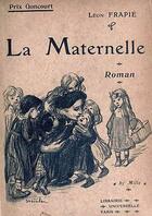 Couverture du livre « La Maternelle » de Léon Frapié aux éditions 