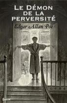 Couverture du livre « Le Démon de la perversité » de Edgar Allan Poe aux éditions 