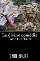 Couverture du livre « La divine comédie - Tome 1 - L'Enfer » de Dante Alighieri aux éditions 