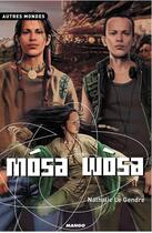 Couverture du livre « Mósa Wòsa » de Nathalie Le Gendre aux éditions Mango