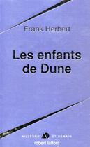 Couverture du livre « Le cycle de Dune t.3 ; les enfants de Dune » de Frank Herbert aux éditions Robert Laffont