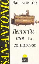 Couverture du livre « Remouille-moi la compresse » de San-Antonio aux éditions Fleuve Noir