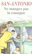 Couverture du livre « Ne mangez pas la consigne » de San-Antonio aux éditions Fleuve Noir