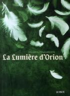 Couverture du livre « La lumière d'Orion » de Valerio Evangeliste aux éditions La Volte
