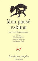 Couverture du livre « Mon passe eskimo » de Quppersimaan Georg aux éditions Gallimard