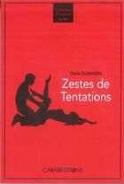 Couverture du livre « Zestes De Tentations » de Doris Dumabin aux éditions Caraibeditions