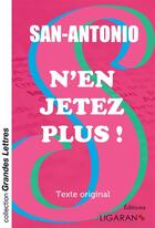 Couverture du livre « N'en jetez plus ! » de San-Antonio aux éditions Ligaran