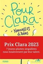 Couverture du livre « Pour Clara : Nouvelles d'ados » de Collectif aux éditions Fleurus