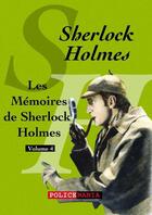 Couverture du livre « Les mémoires de Sherlock Holmes » de Arthur Conan Doyle aux éditions Police Mania