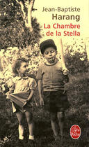 Couverture du livre « La chambre de la Stella » de Jean-Baptiste Harang aux éditions Lgf