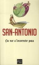 Couverture du livre « Ça ne s'invente pas » de San-Antonio aux éditions Fleuve Noir