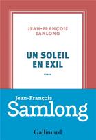 Couverture du livre « Un soleil en exil » de Jean-Francois Samlong aux éditions Gallimard