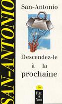 Couverture du livre « Descendez-le à la prochaine » de San-Antonio aux éditions Fleuve Noir