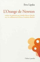 Couverture du livre « L'Orange De Newton » de Ewa Lipska aux éditions L'arbre A Paroles