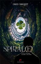 Couverture du livre « Spiral(e) » de David Bauquet aux éditions Nouvelle Bibliotheque