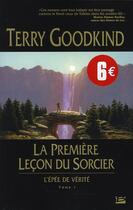 Couverture du livre « L'épée de vérité t.1; la première leçon du sorcier » de Terry Goodkind aux éditions Bragelonne