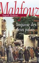 Couverture du livre « Impasse Des Deux Palais » de Naguib Mahfouz aux éditions Lattes
