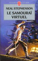 Couverture du livre « Le Samouraï virtuel » de Neal Stephenson aux éditions Lgf