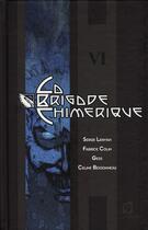 Couverture du livre « La brigade chimérique tome 6 » de Serge Lehman et Gess aux éditions L'atalante
