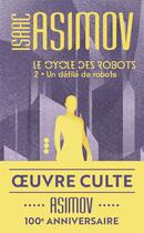 Couverture du livre « Le cycle des robots t.2 ; un défilé de robots » de Isaac Asimov aux éditions J'ai Lu