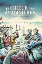 Couverture du livre « Le choeur des sardinières » de Leah Touitou et Max Lewko aux éditions Steinkis