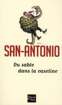 Couverture du livre « Du sable dans la vaseline » de San-Antonio aux éditions Fleuve Noir