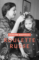Couverture du livre « Roulette russe » de Queffelec Leonore aux éditions Anne Carriere