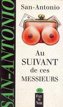 Couverture du livre « Au suivant de ces messieurs » de San-Antonio aux éditions Fleuve Noir