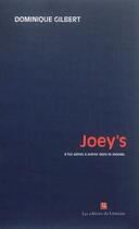 Couverture du livre « Joey's » de Dominique Gilbert aux éditions Editions Du Litteraire