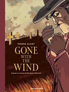 Couverture du livre « Gone with the wind Tome 2 » de Pierre Alary aux éditions Rue De Sevres