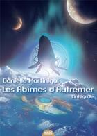 Couverture du livre « Les Abîmes d'Autremer » de Danielle Martinigol aux éditions Actusf