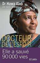 Couverture du livre « Docteur de l'espoir » de Hawa Abdi et Rubbins, Sarah, J. aux éditions Lattes