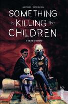 Couverture du livre « Something is killing the children t.4 : me and my monster » de Werther Dell'Edera et James Tynion aux éditions Urban Comics