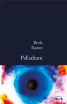 Couverture du livre « Palladium » de Boris Razon aux éditions Stock