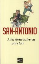 Couverture du livre « Allez donc faire ça plus loin » de San-Antonio aux éditions Fleuve Noir