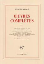 Couverture du livre « Oeuvres completes t1-1 » de Antonin Artaud aux éditions Gallimard