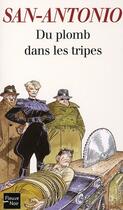 Couverture du livre « Du plomb dans les tripes » de San-Antonio aux éditions Fleuve Noir