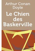 Couverture du livre « Le Chien des Baskerville » de Arthur Conan Doyle aux éditions Ligaran