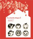 Couverture du livre « La famille Allegro » de Monika Hanulak et Malgorzata Gurowska et Anna Czerwinska-Rydel aux éditions Format Editions