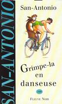 Couverture du livre « Grimpe-la en danseuse » de San-Antonio aux éditions Fleuve Noir