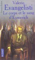 Couverture du livre « Le Corps et le sang d'Eymerich » de Valerio Evangelisti aux éditions Pocket
