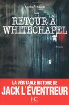 Couverture du livre « Retour à Whitechapel » de Michel Moatti aux éditions Herve Chopin