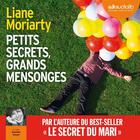 Couverture du livre « Petits secrets, grands mensonges » de Liane Moriarty aux éditions Audiolib
