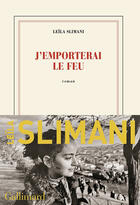 Couverture du livre « J'emporterai le feu » de Leila Slimani aux éditions Gallimard