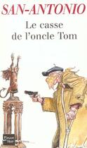 Couverture du livre « Le Casse de l'oncle Tom » de San-Antonio aux éditions Fleuve Noir